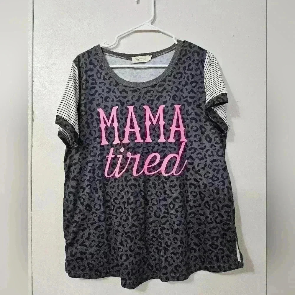 NWOT- mama tired short sleeve tee!